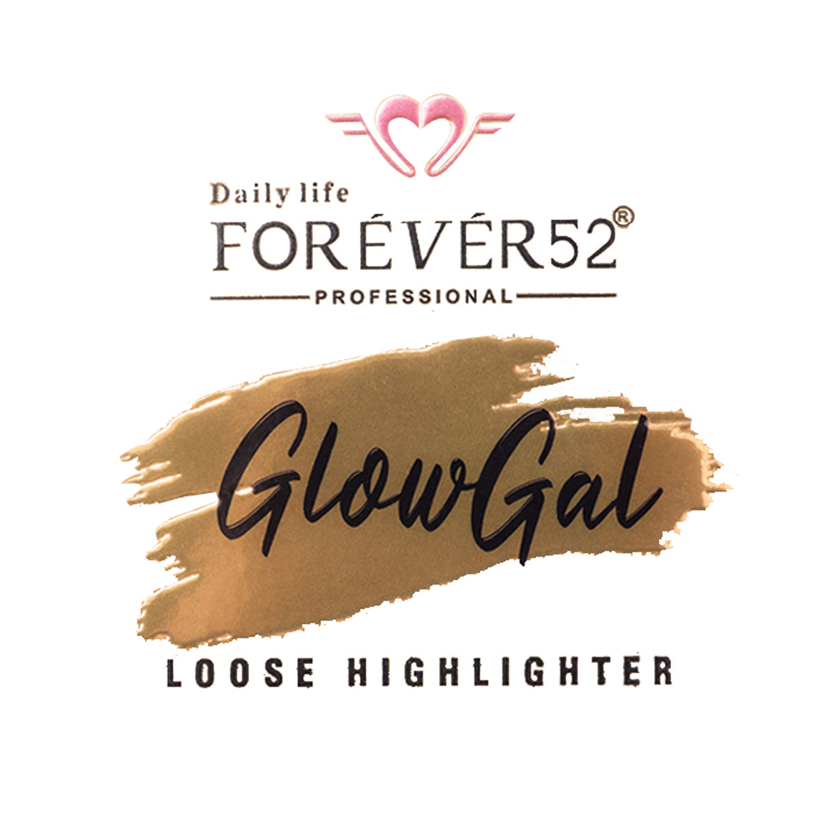 Forever52 Glow Gal Loose Highlighter