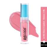 Recode Let Me Lip Gloss 3Ml