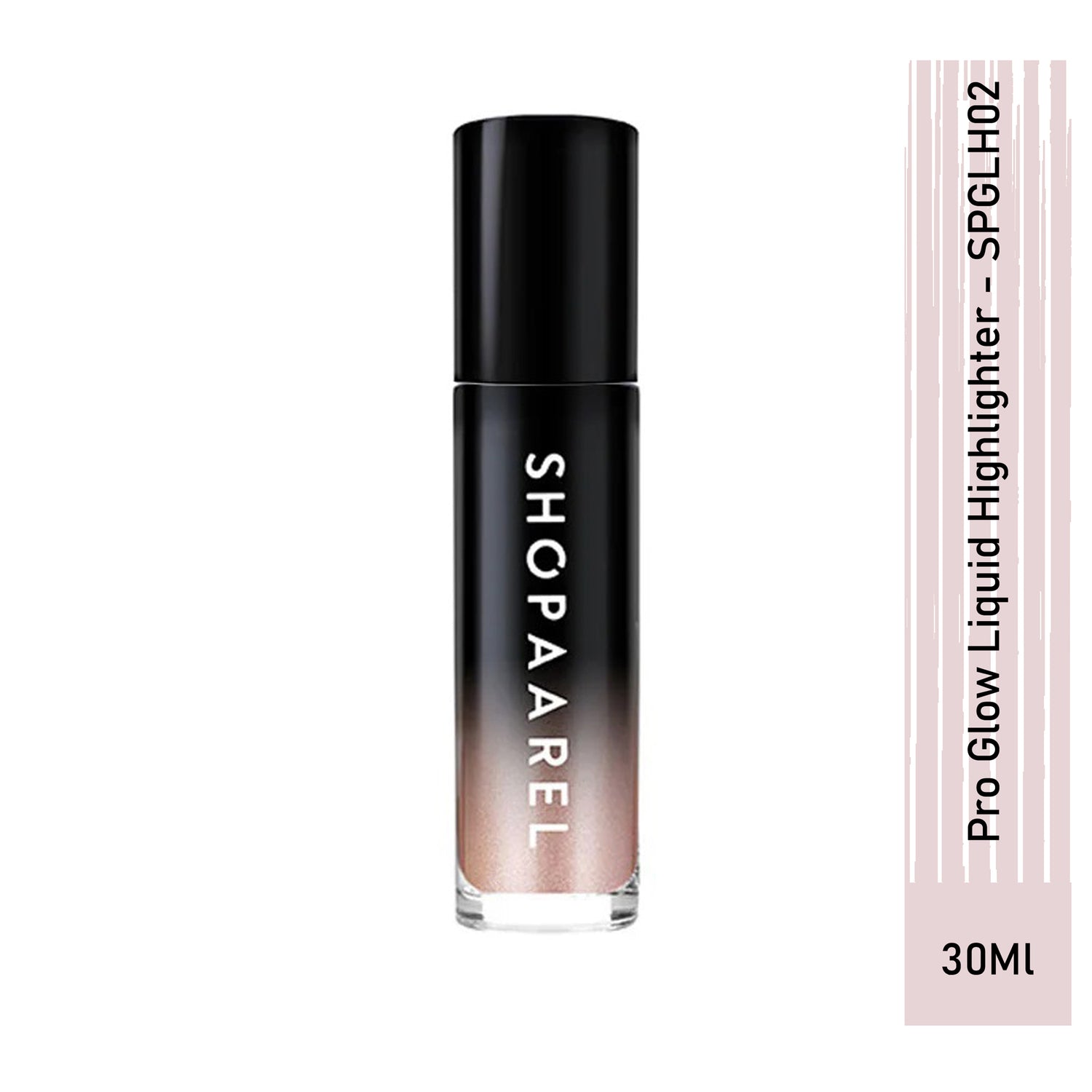 Shopaarel Pro Glow Liquid Highlighter 30Ml