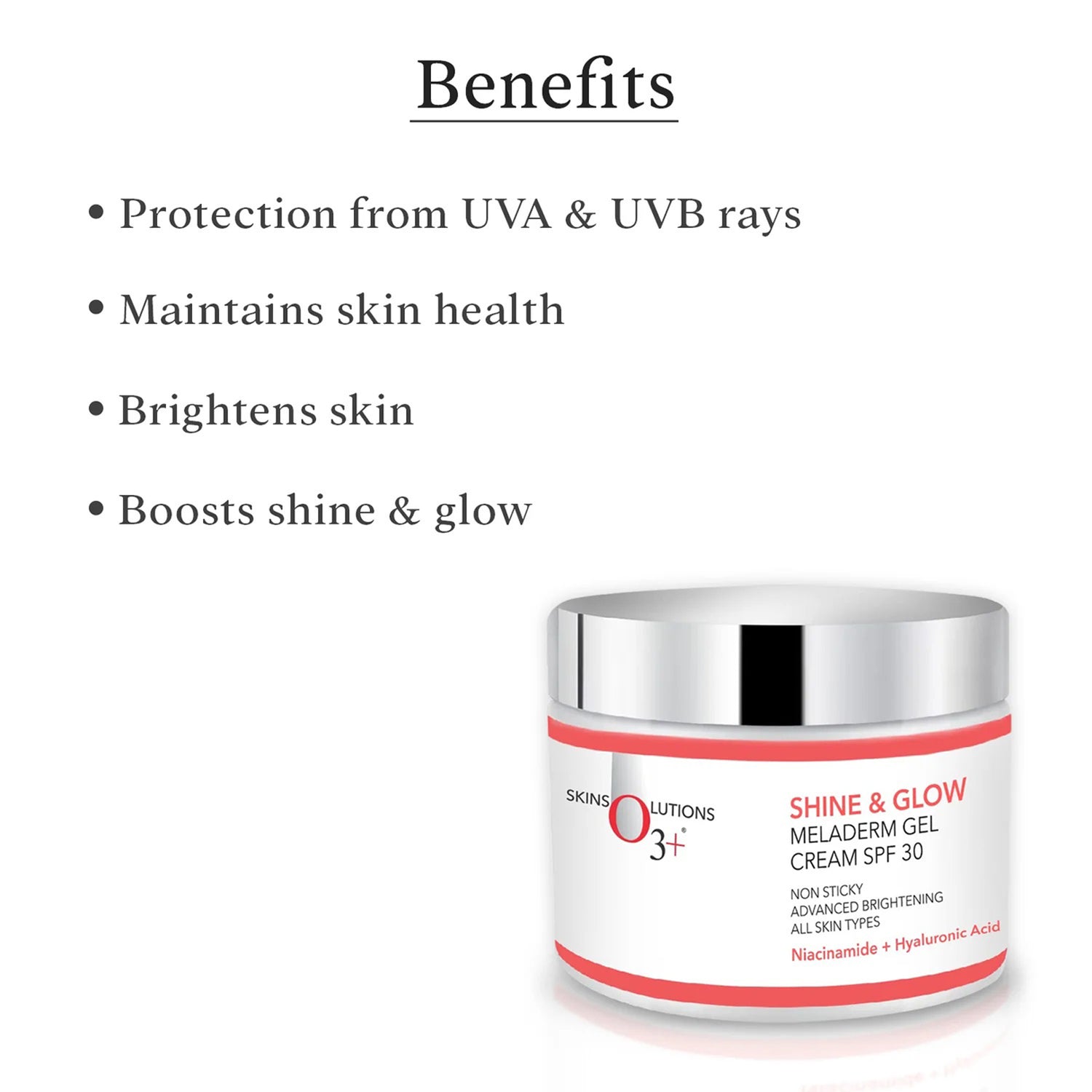 O3+ Shine & Glow Meladerm Gel Cream Spf 30 Niacinamide + Hyaluronic Acid