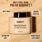 Insight Banana Loose Powder 40Gm