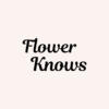 FLOWER KNOWS